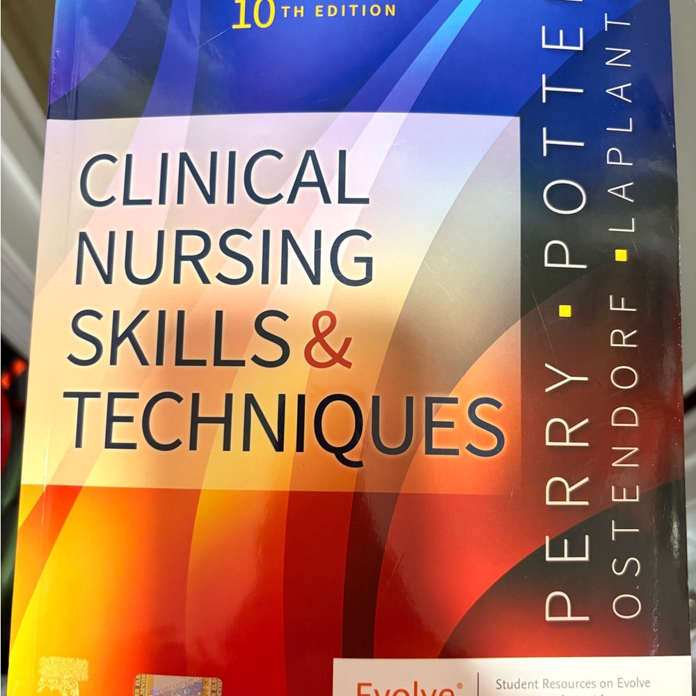 Clinical Nursing Skills & Techniques book 10th Edition